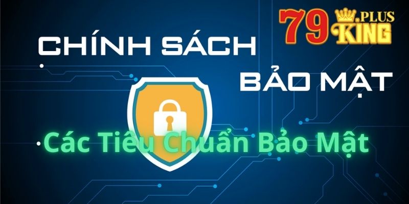 Các Tiêu Chuẩn Bảo Mật 